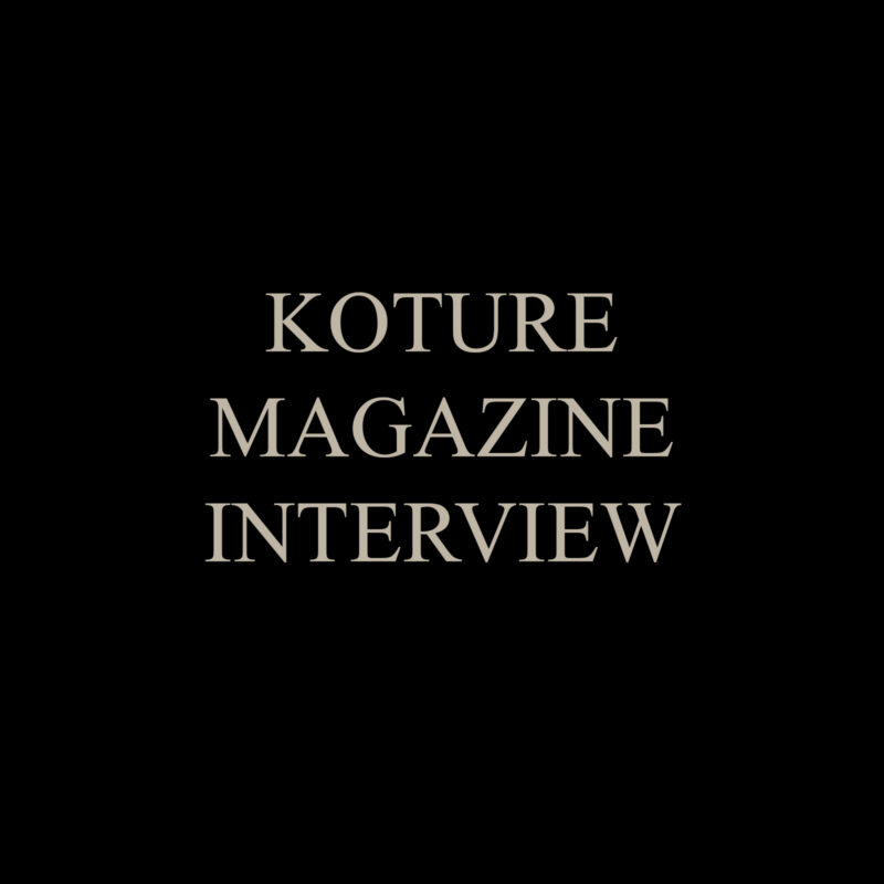 Koture Magazine Interview